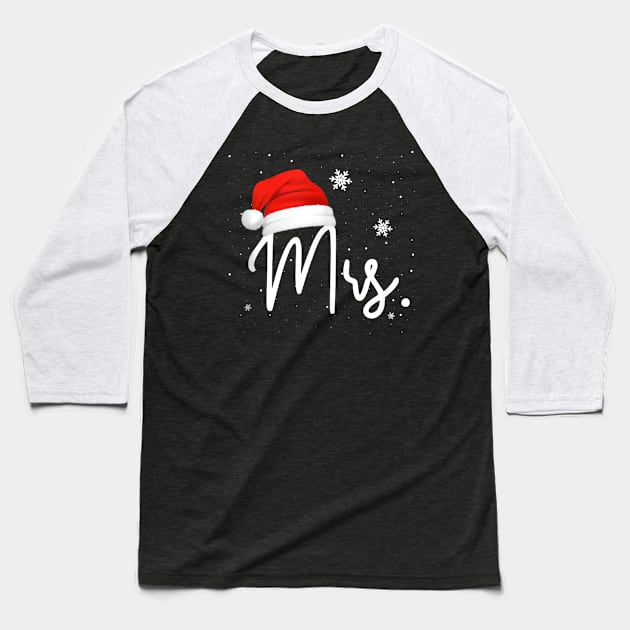 Mr and Mrs Claus Couples Funny - Santa Matching Christmas Baseball T-Shirt by Origami Fashion